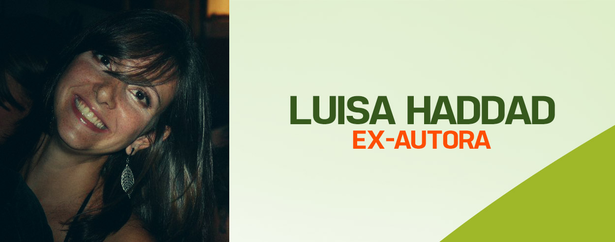 Luisa Haddad [Ex-autora]
